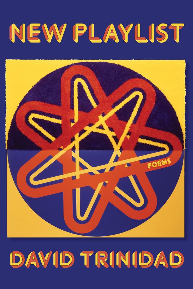 New Playlist by David Trinidad