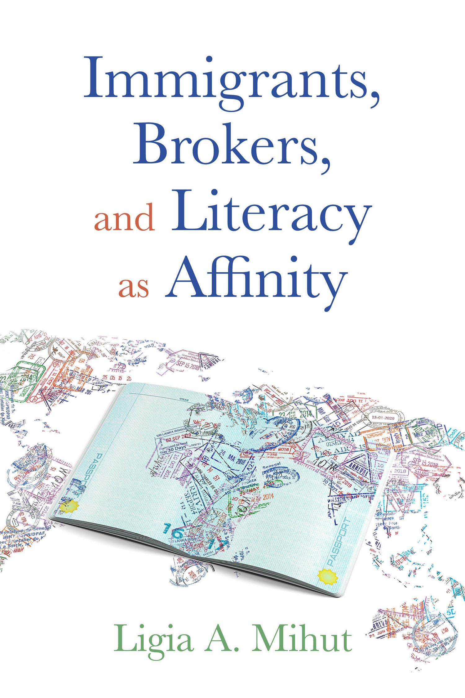 Immigrants, Brokers, and Literacy as Affinity