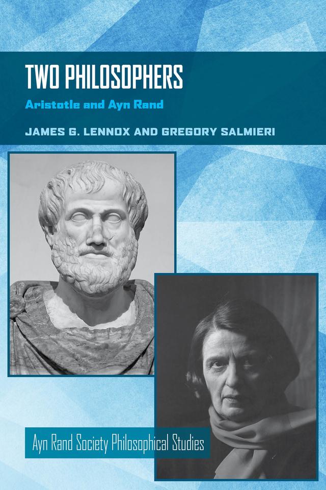 Two Philosophers by Gregory Salmieri, James G. Lennox