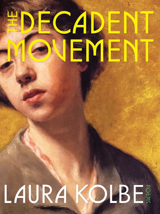 The Decadent Movement by Laura Kolbe