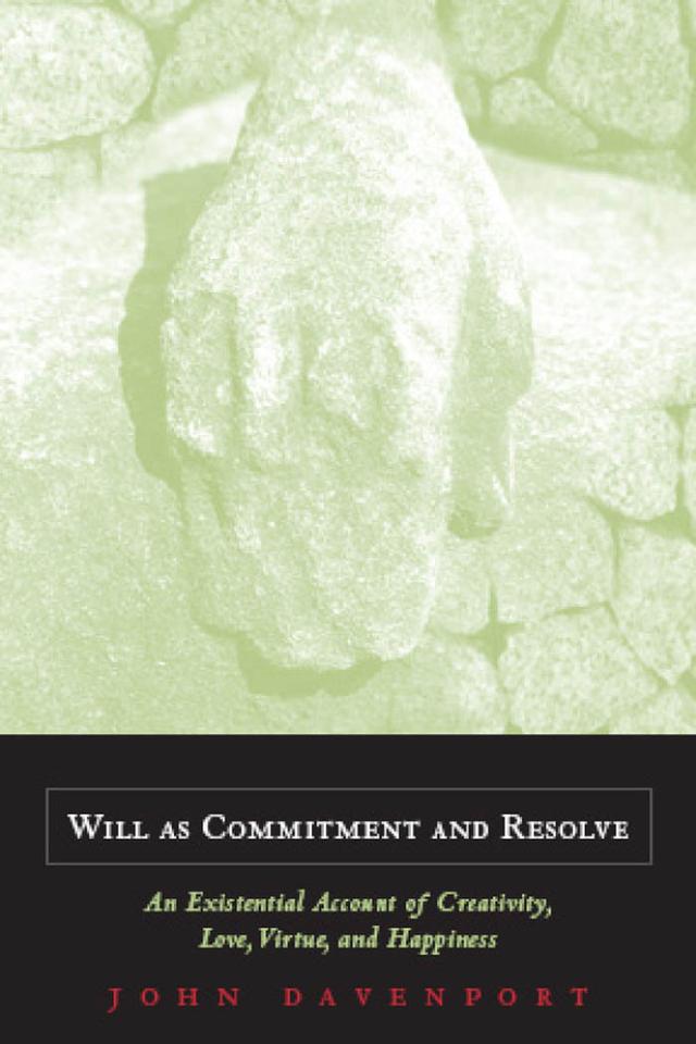 Will as Commitment and Resolve by John J. Davenport