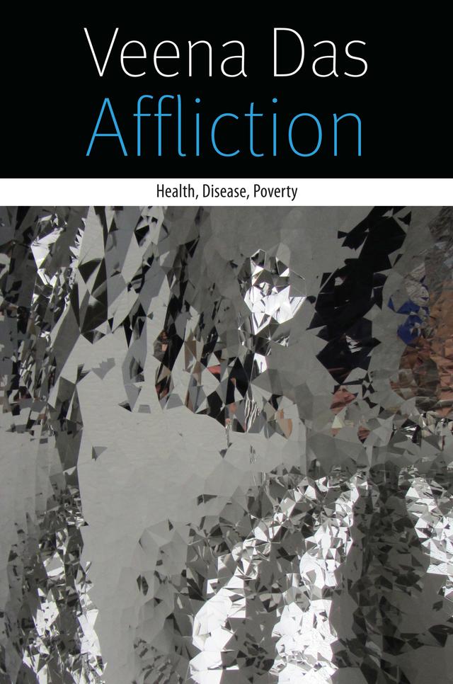 Affliction by Veena Das