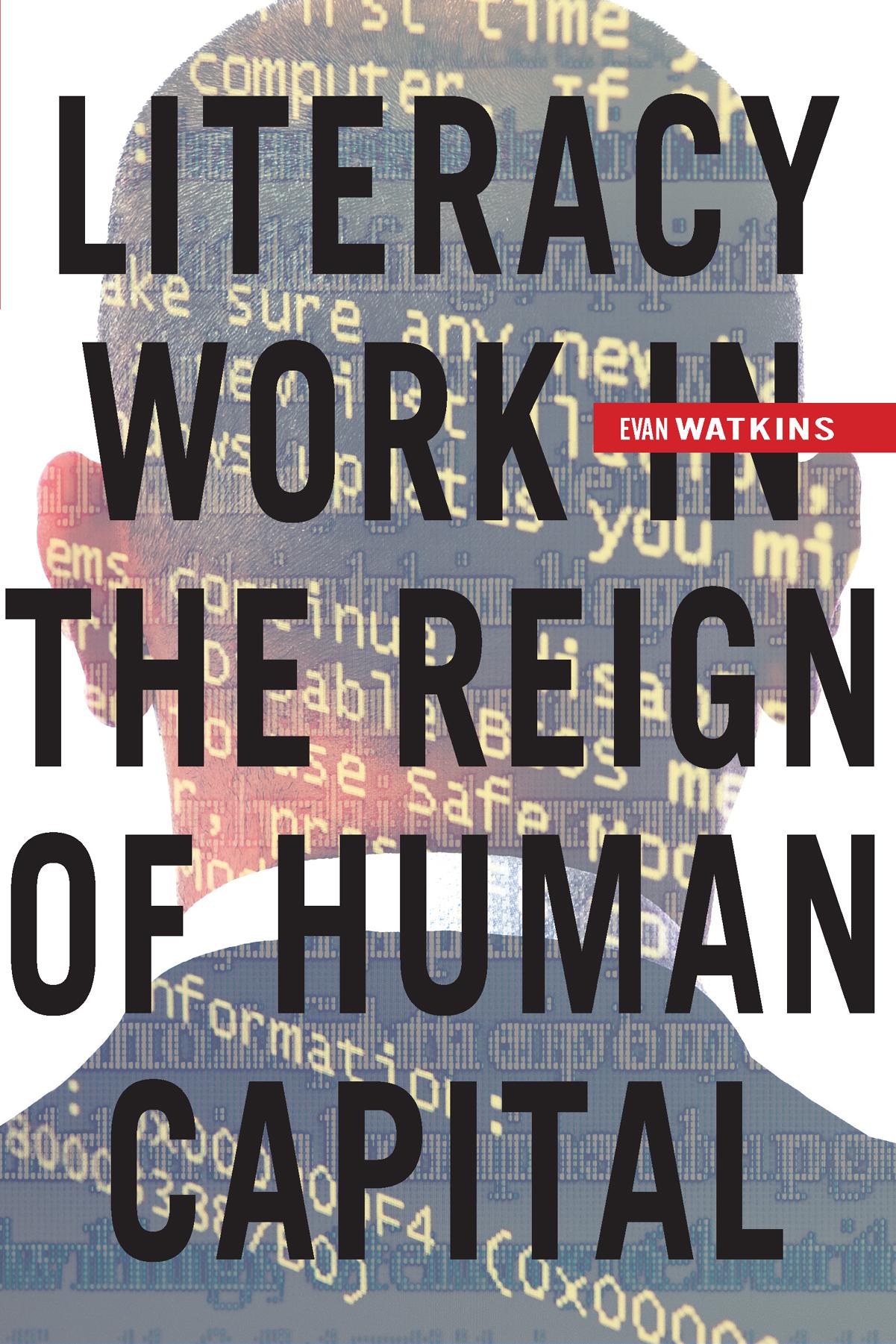 Literacy Work in the Reign of Human Capital