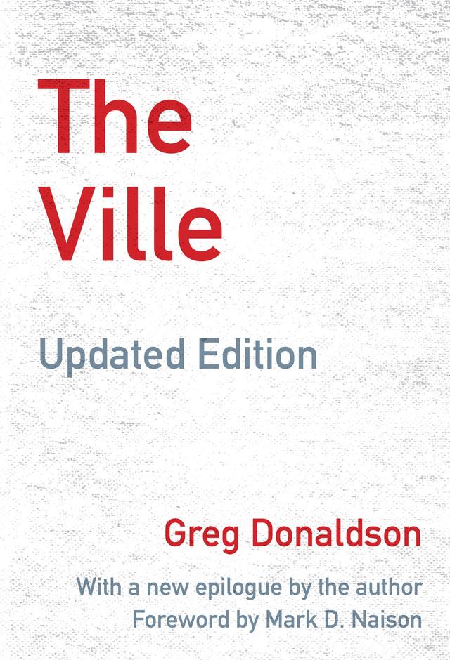 The Ville by Greg Donaldson, Mark D. Naison, the Author
