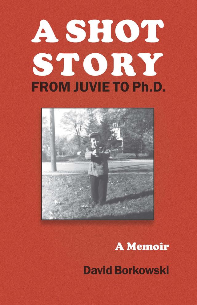 A Shot Story by David Borkowski