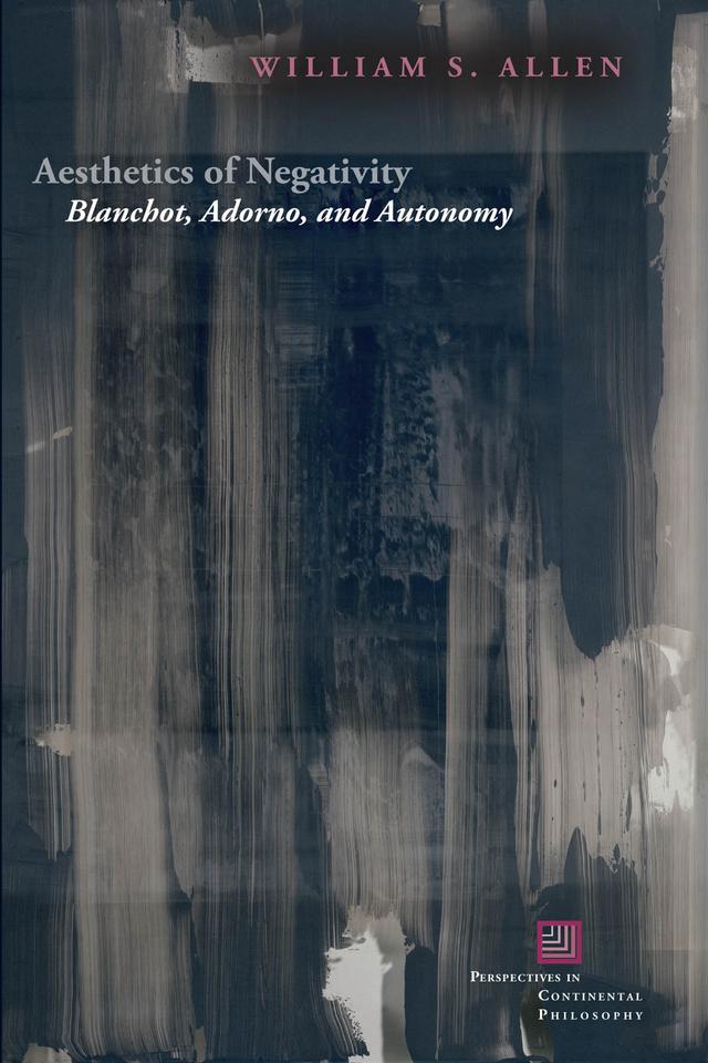 Aesthetics of Negativity by William S. Allen
