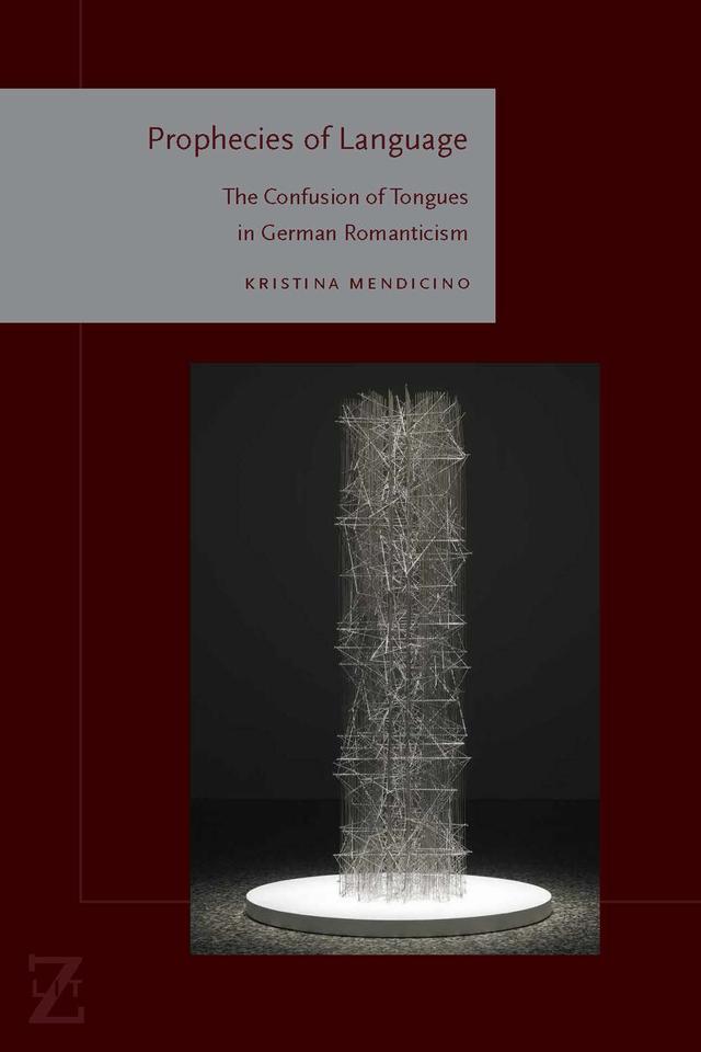 Prophecies of Language by Kristina Mendicino