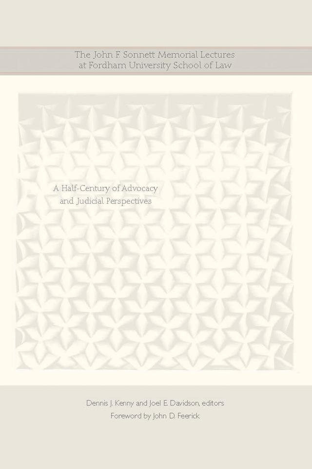 The John F. Sonnett Memorial Lectures at Fordham University School of Law by Dennis J. Kenny, Joel E. Davidson, John D. Feerick