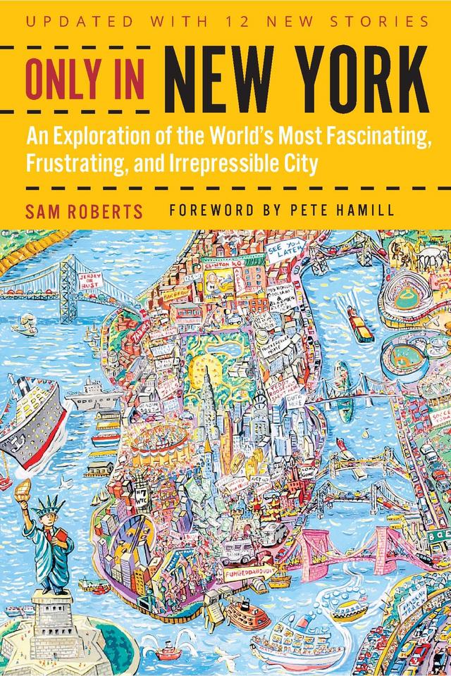 Only in New York by Pete Hamill, Sam Roberts
