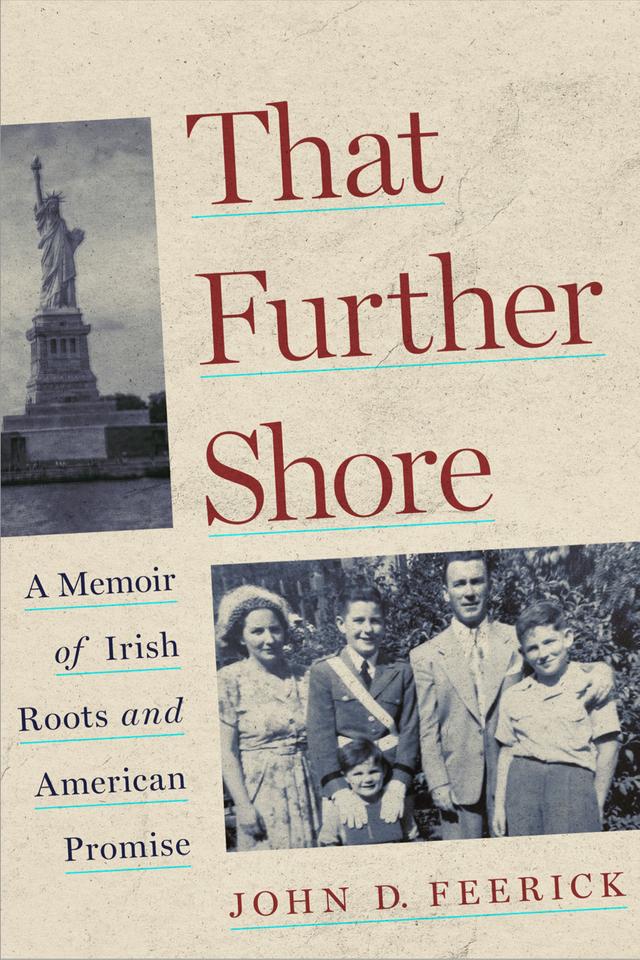 That Further Shore by John D. Feerick, Thomas J. Shelley