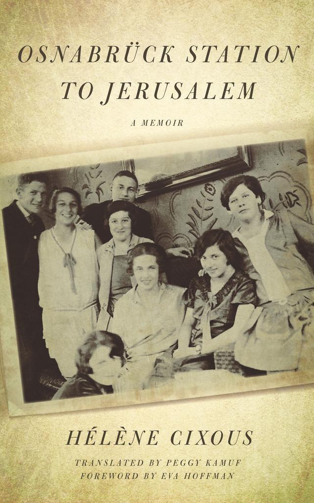 Osnabrück Station to Jerusalem by Eva Hoffman, Hélène Cixous, Peggy Kamuf