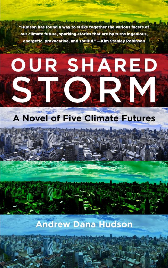 Our Shared Storm by Andrew Dana Hudson