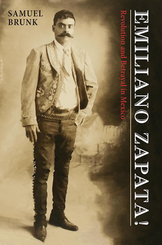 Emiliano Zapata! by Samuel Brunk