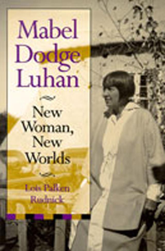 Mabel Dodge Luhan by Lois Palken Rudnick