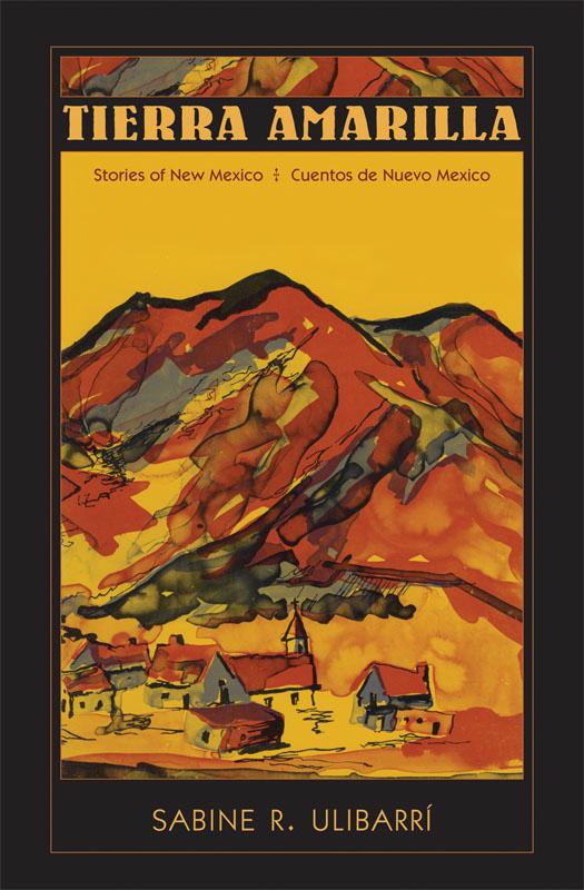 Tierra Amarilla by Sabine R. Ulibarrí