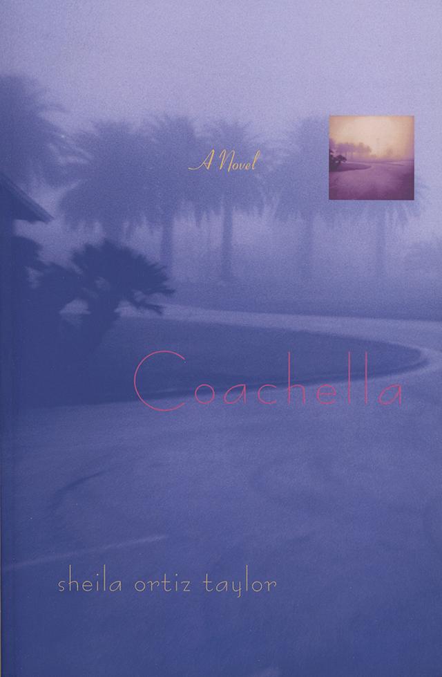 Coachella by Sheila Ortiz Taylor