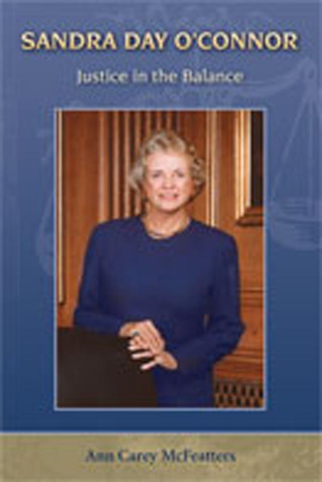 Sandra Day O'Connor by Ann Carey McFeatters