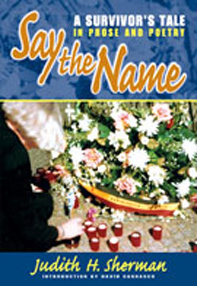 Say the Name by Davíd Carrasco, Judith H. Sherman