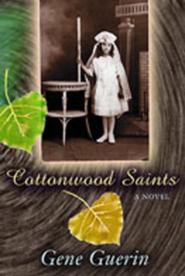 Cottonwood Saints by Gene Guerin