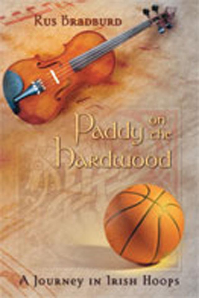 Paddy on the Hardwood by Rus Bradburd