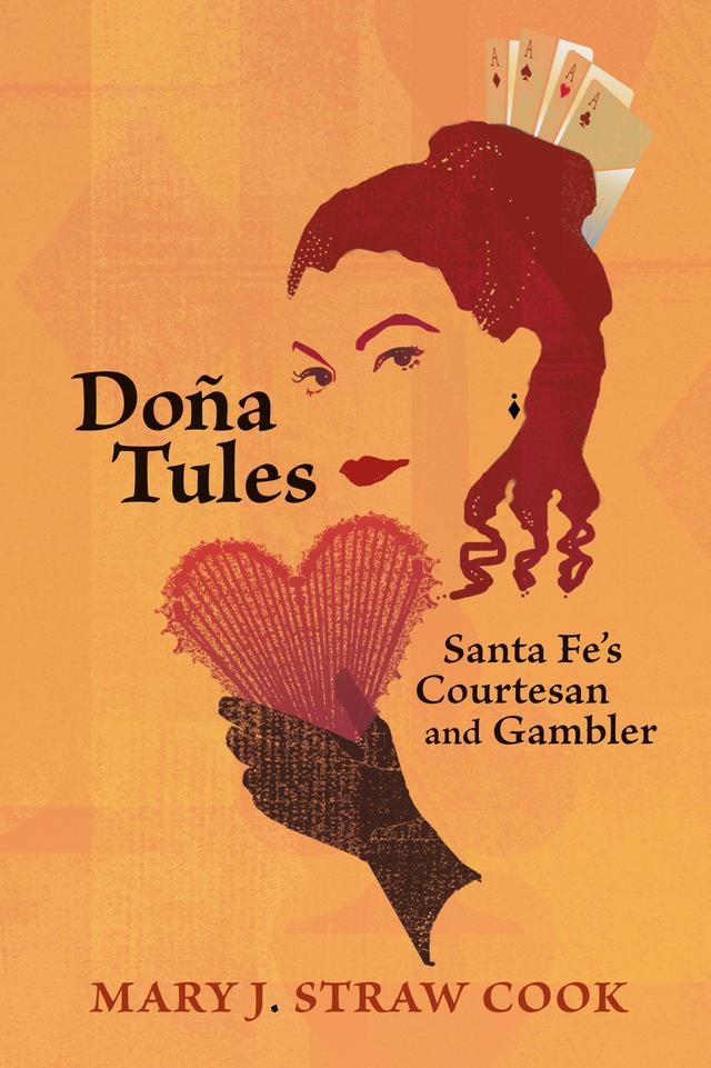 Doña Tules by Mary J. Straw Cook