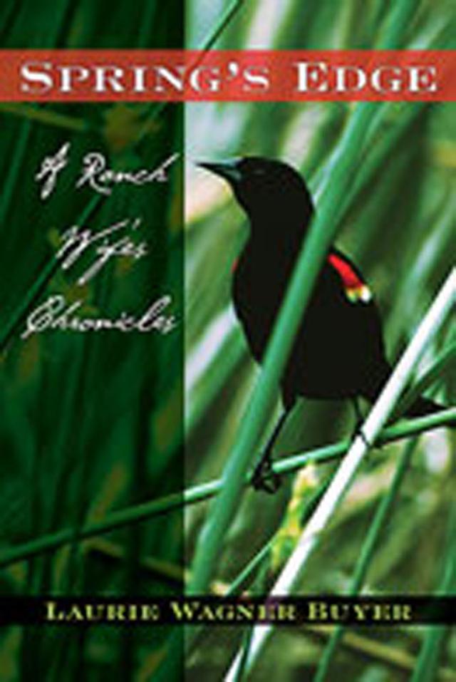 Spring's Edge by Laurie Wagner Buyer