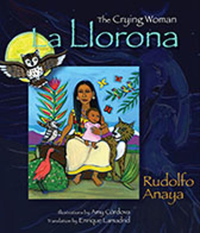 La Llorona by Amy Córdova, Rudolfo Anaya