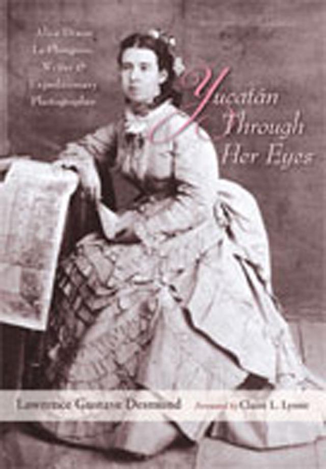 Yucatan Through Her Eyes by Claire L. Lyons, Lawrence Gustave Desmond