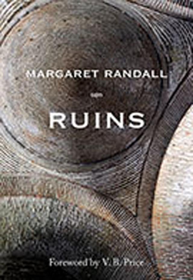 Ruins by Margaret Randall