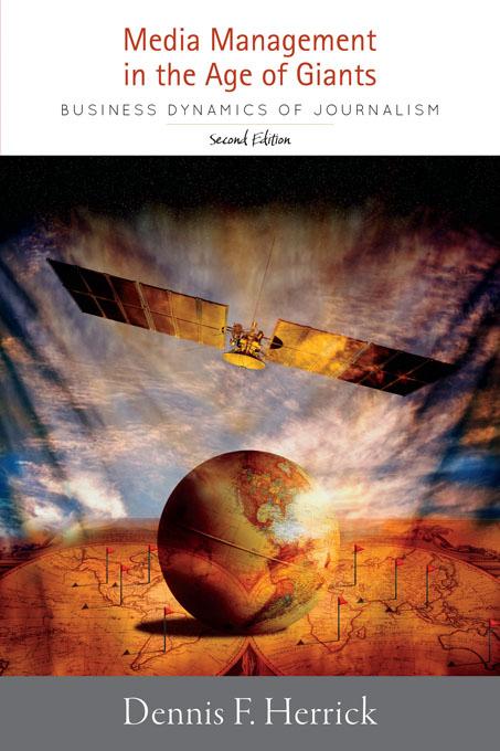 Media Management in the Age of Giants by Dennis F. Herrick