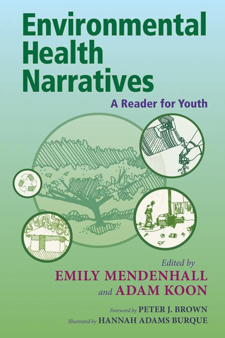 Environmental Health Narratives by Adam Koon, Emily Mendenhall, Hannah Adams Burque