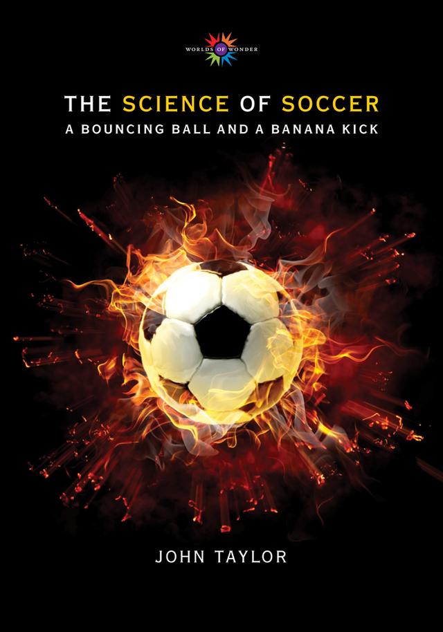 The Science of Soccer by John Taylor