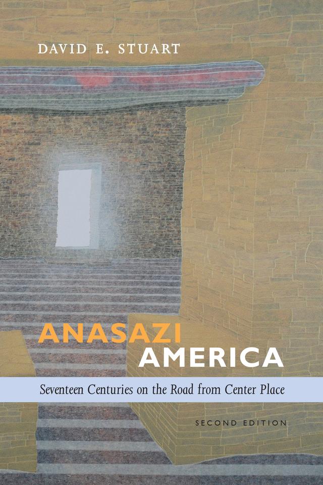 Anasazi America by David E. Stuart