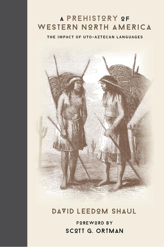 A Prehistory of Western North America by David Leedom Shaul, Scott G. Ortman
