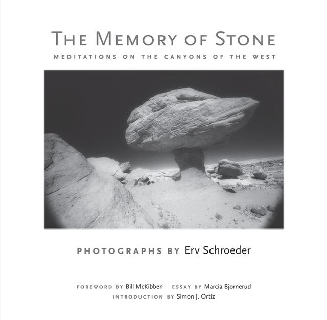 The Memory of Stone by Bill McKibben, Erv Schroeder, Marcia Bjornerud, Simon J. Ortiz