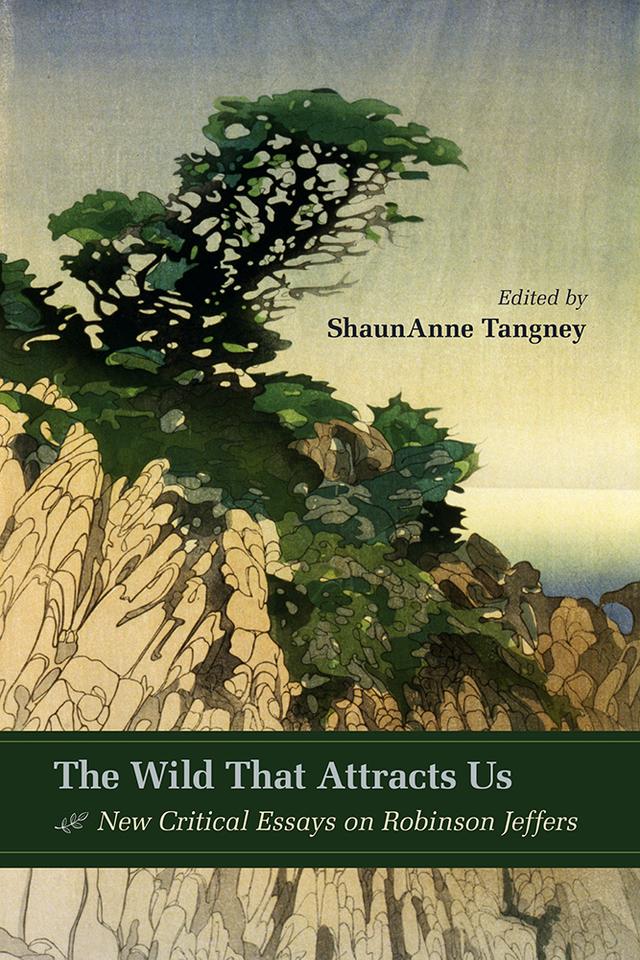 The Wild That Attracts Us by ShaunAnne Tangney