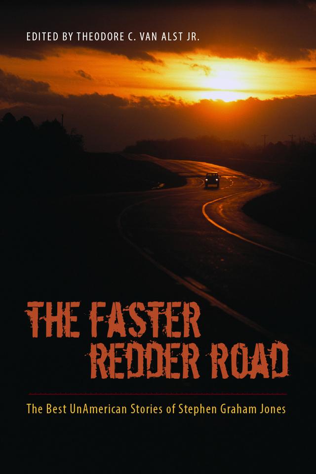 The Faster Redder Road by A01, Theodore C. Van Alst