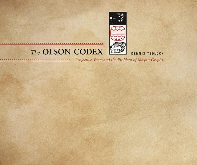 The Olson Codex by Dennis Tedlock