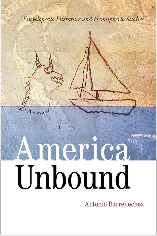 America Unbound by Antonio Barrenechea
