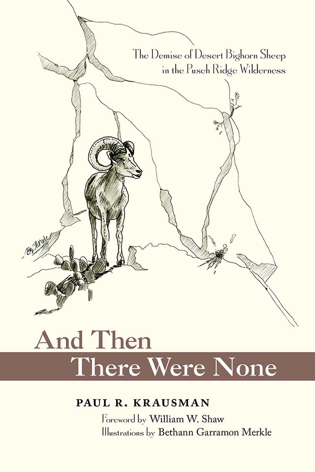 And Then There Were None by Bethann Garramon Merkle, Paul R. Krausman, William W. Shaw