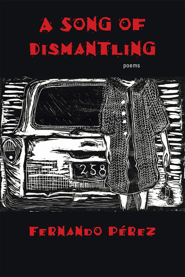 A Song of Dismantling by Fernando Pérez