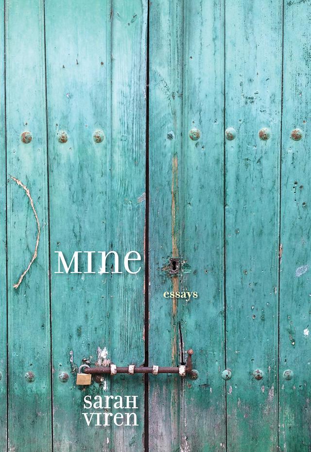 MINE by Sarah Viren