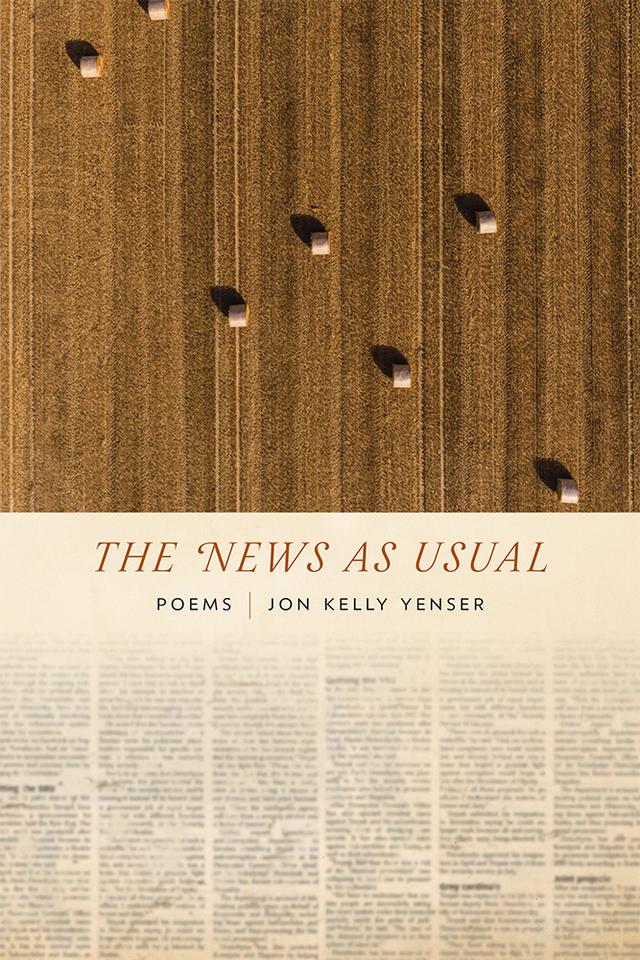 The News as Usual by Jon Kelly Yenser