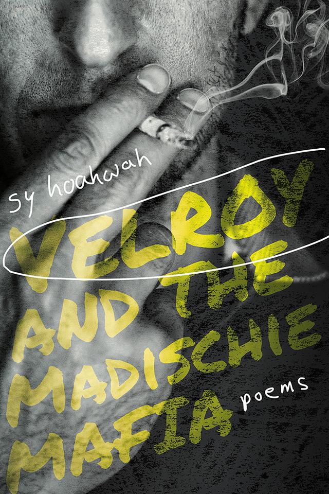 Velroy and the Madischie Mafia by Sy Hoahwah