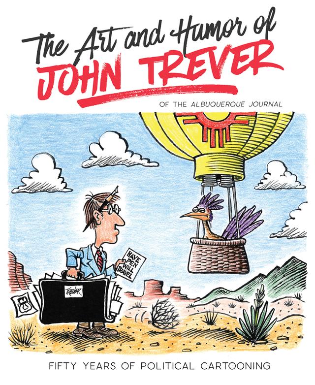 The Art and Humor of John Trever by John Trever
