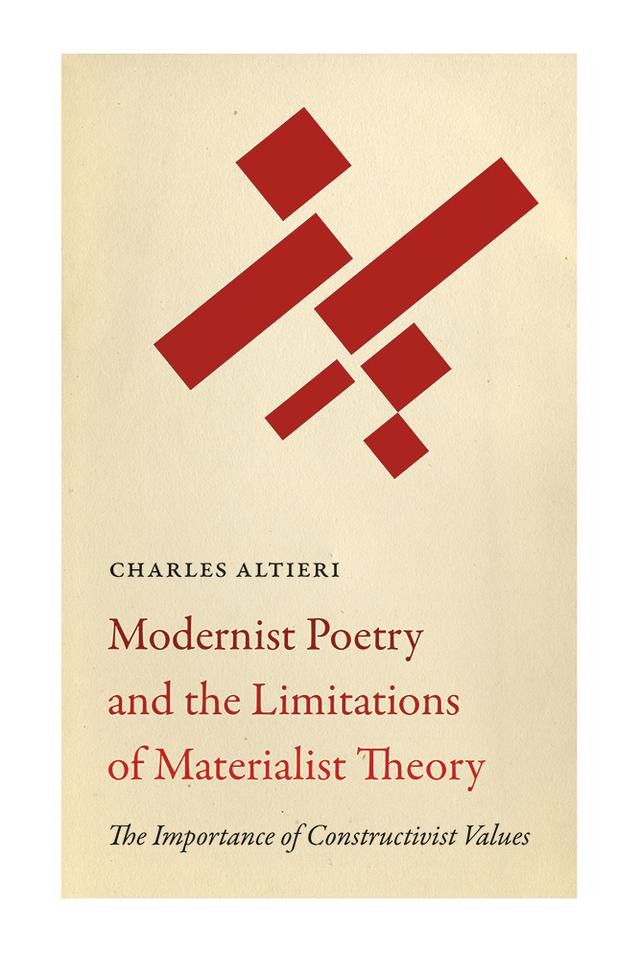 Modernist Poetry and the Limitations of Materialist Theory by Charles Altieri