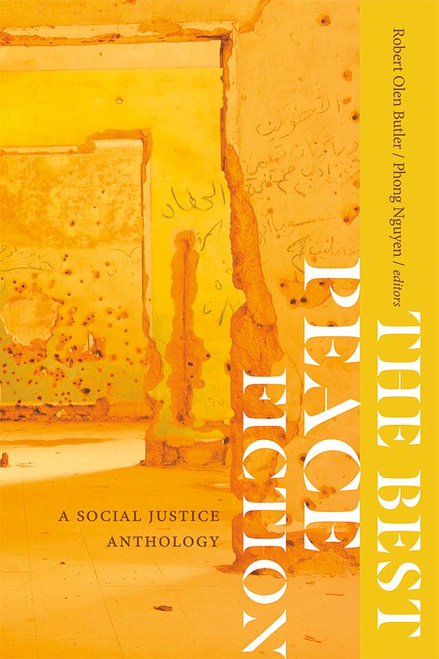 The Best Peace Fiction by Phong Nguyen, Robert Olen Butler