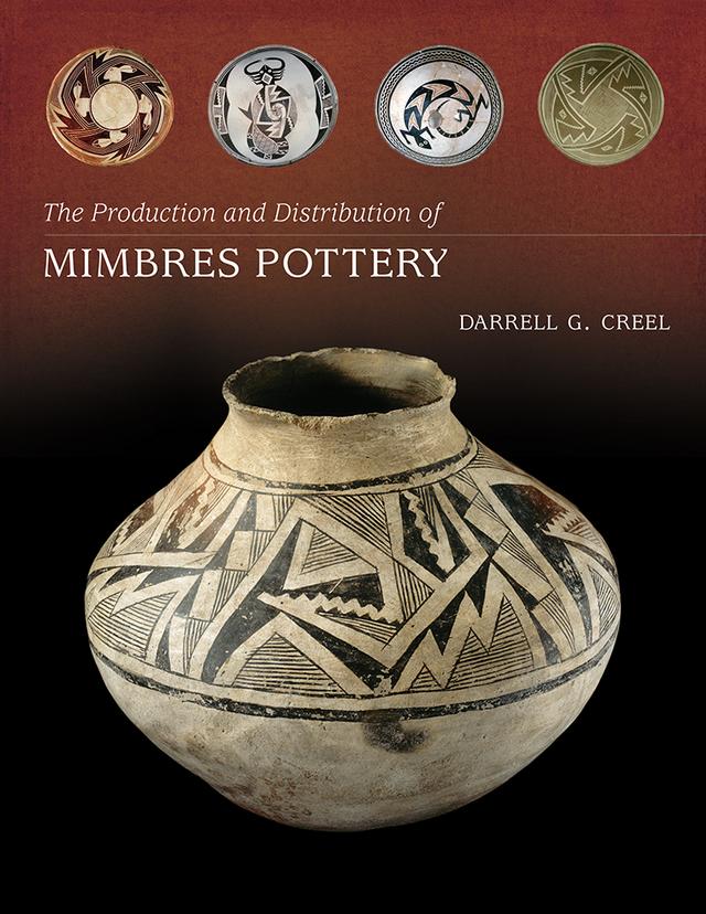 The Production and Distribution of Mimbres Pottery by Darrell G. Creel