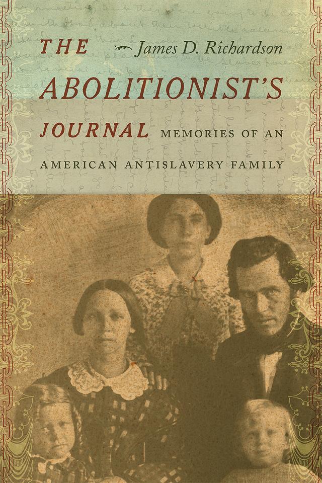 The Abolitionist’s Journal by James D. Richardson