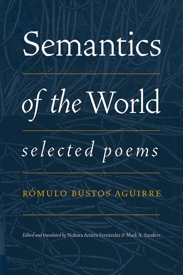 Semantics of the World by Mark A. Sanders, Nohora Arrieta Fernández, Rómulo Bustos Aguirre